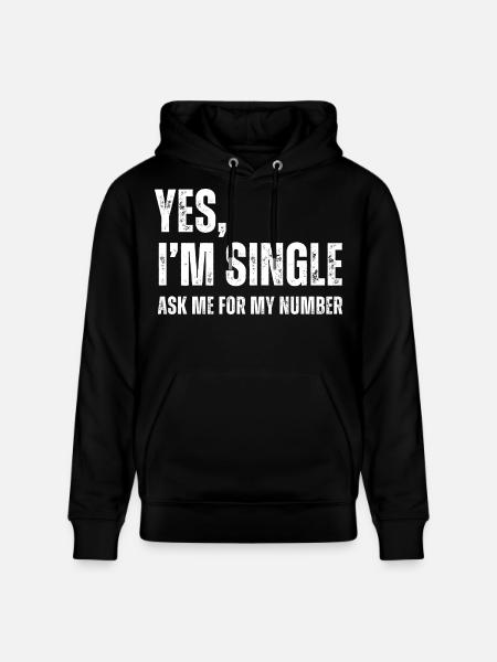 Ja, jeg er single, spørg mig om mit nummer, sjov dating - Stanley/Stella CRUISER økologisk unisex-hoodie - sort