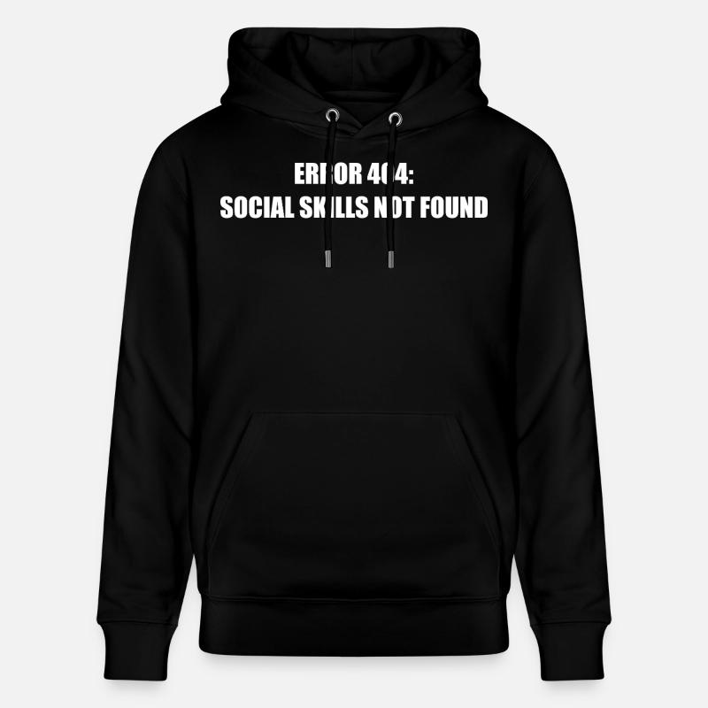 Error 404 Missing Social Skills - Stanley/Stella CRUISER Unisex Organic Hoodie - black