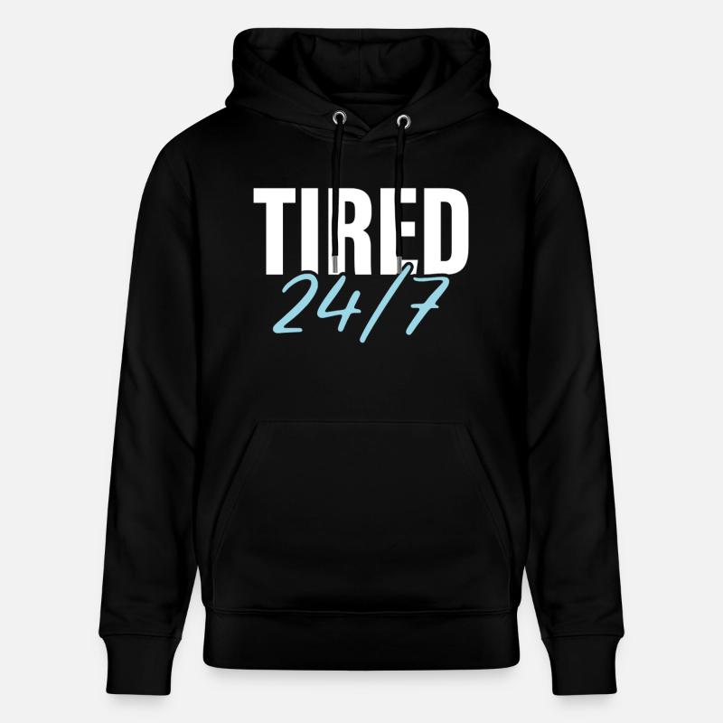 Fatigué 24h/24 et 7j/7 - Sweat à capuche bio CRUISER Stanley/Stella Unisexe - noir