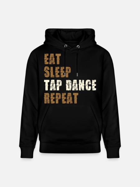 Eat Sleep Tap Dance Repeat - Stanley/Stella CRUISER Unisex Organic Hoodie - black