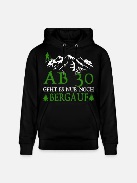 AB30 birthday it is only uphill - Stanley/Stella CRUISER Unisex Organic Hoodie - black