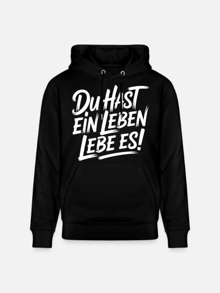 Du hast ein Leben - Stanley/Stella Unisex Bio-Hoodie CRUISER  - Schwarz