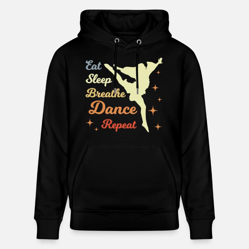 Eat Sleep Dance Repeat - Sweat à capuche bio CRUISER Stanley/Stella Unisexe - noir