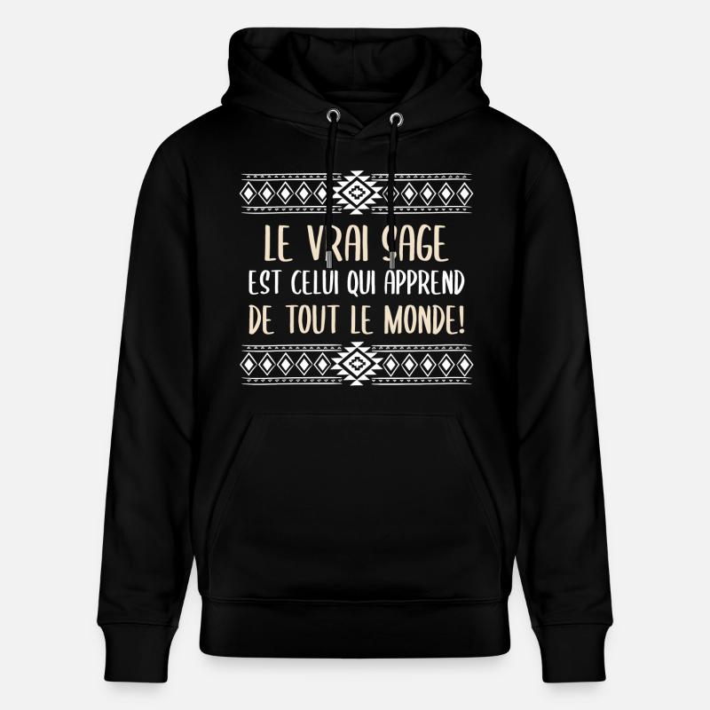 Le vrai sage - Sweat à capuche bio CRUISER Stanley/Stella Unisexe - noir