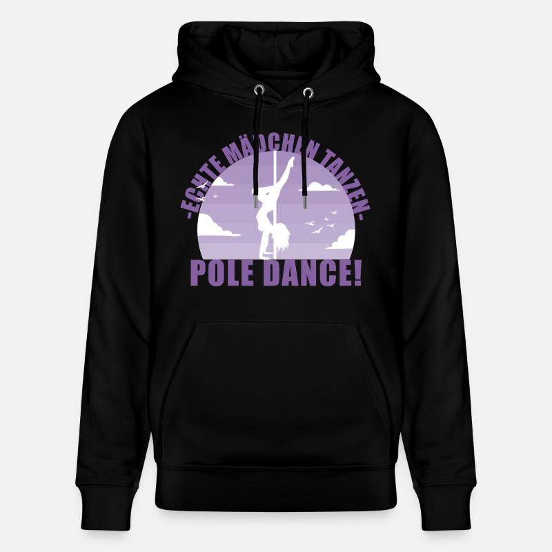 Echte Mädchentanzen Pole Dance! Geschenk - Stanley/Stella Unisex Bio-Hoodie CRUISER  - Schwarz