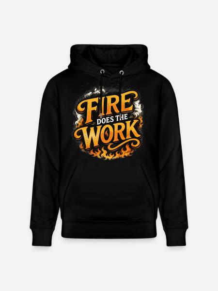 Fire Does The Work - Stanley/Stella Unisex Bio-Hoodie CRUISER - Schwarz