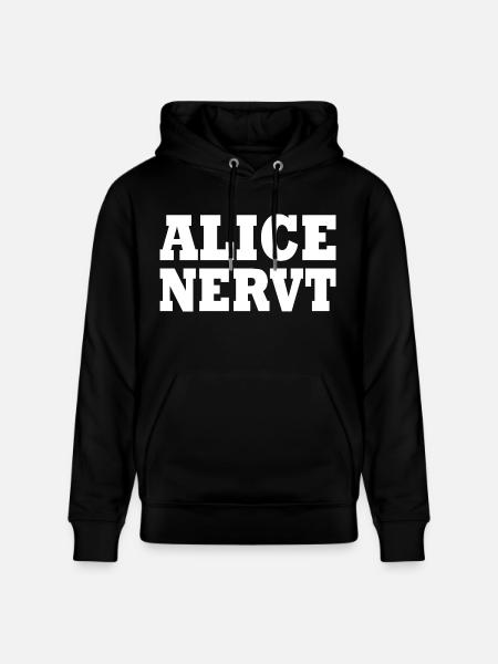 Alice is annoying - Stanley/Stella CRUISER Unisex Organic Hoodie - black