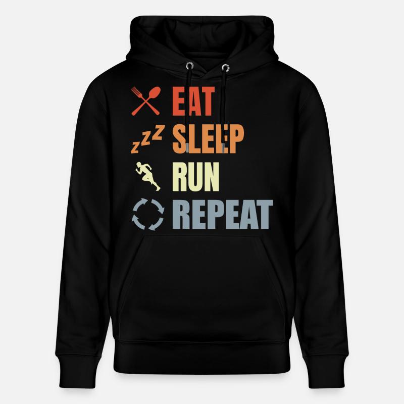 Manger, dormir, courir, répéter - Sweat à capuche bio CRUISER Stanley/Stella Unisexe - noir