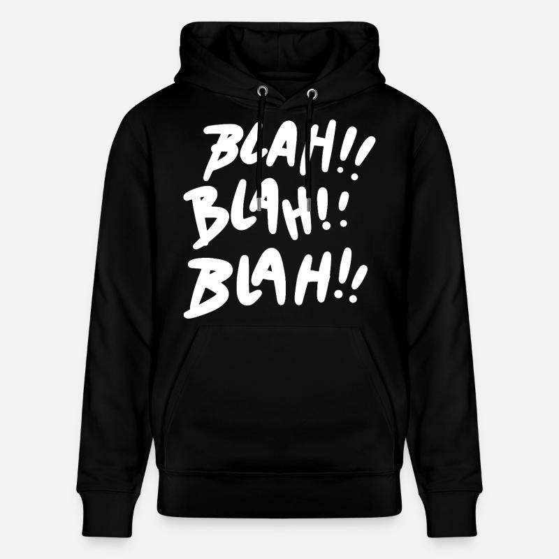 Bla Bla Bla Blanc - Sweat à capuche bio CRUISER Stanley/Stella Unisexe - noir