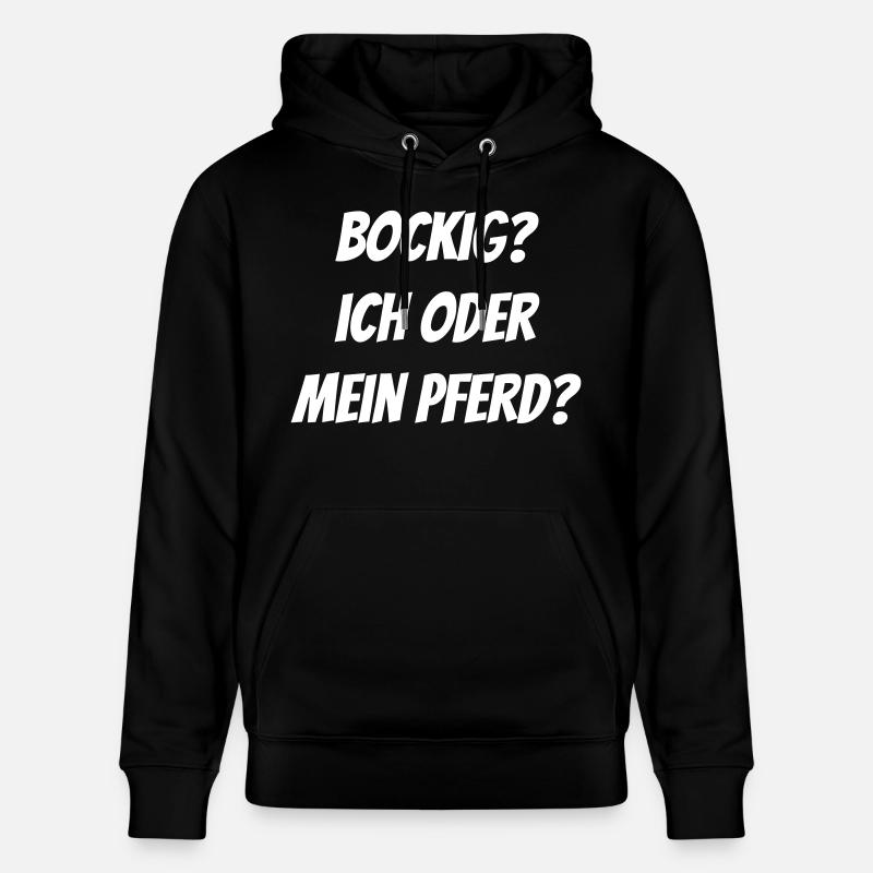 Bockig? Ich oder mein Pferd? - Stanley/Stella Unisex Bio-Hoodie CRUISER - Schwarz