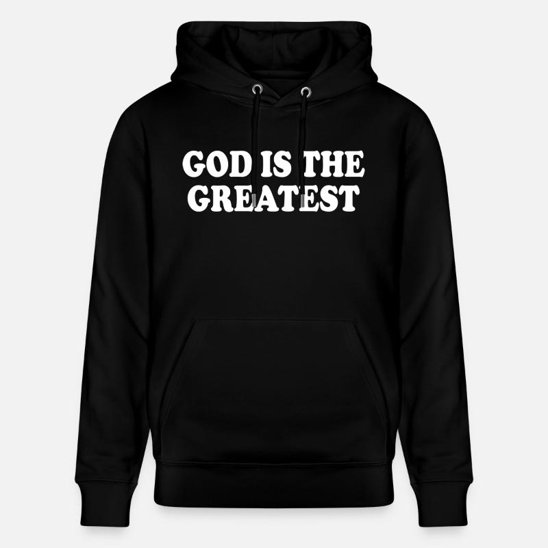god is the greatest - Sweat à capuche bio CRUISER Stanley/Stella Unisexe - noir