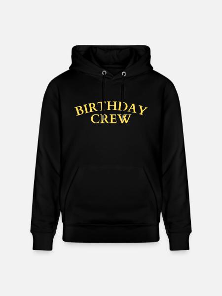 Birthday Crew - Stanley/Stella CRUISER Unisex Organic Hoodie - black