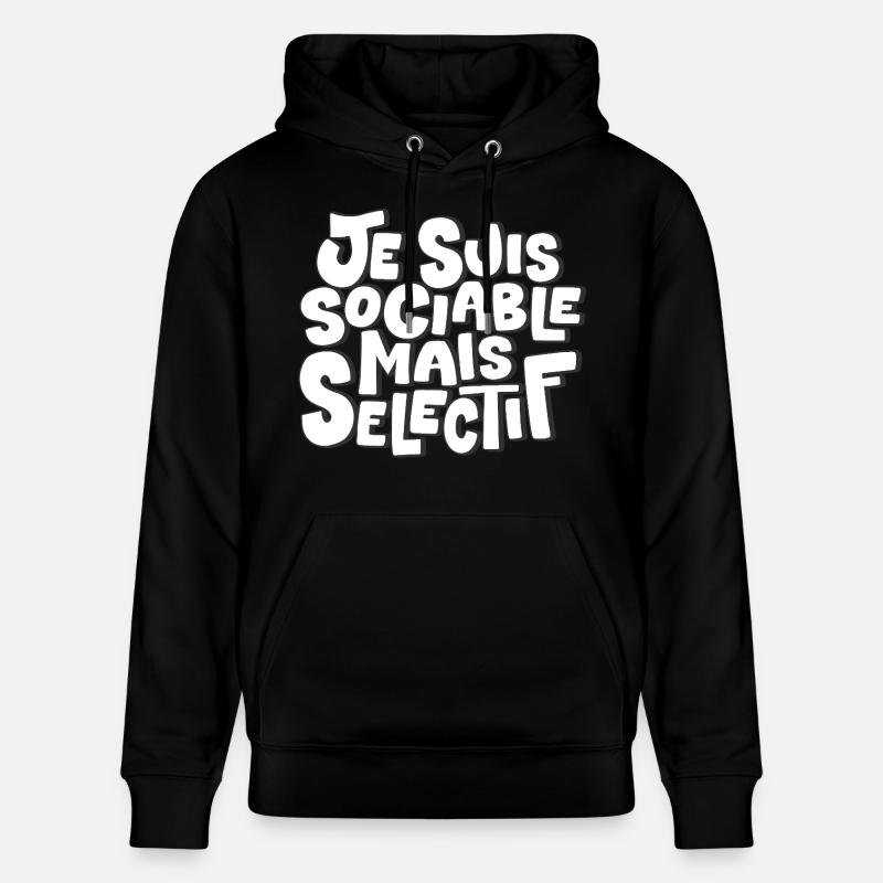 Je suis sociable mais sélectif - Sweat à capuche bio CRUISER Stanley/Stella Unisexe - noir