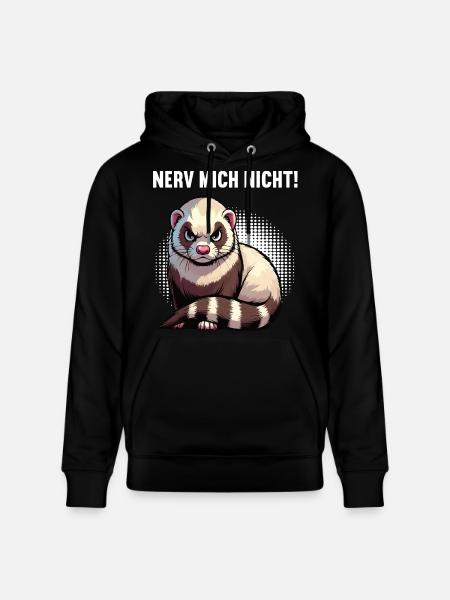 Nerv Mich Nicht Frettchen Frettchenbesitzer - Stanley/Stella Unisex Bio-Hoodie CRUISER  - Schwarz