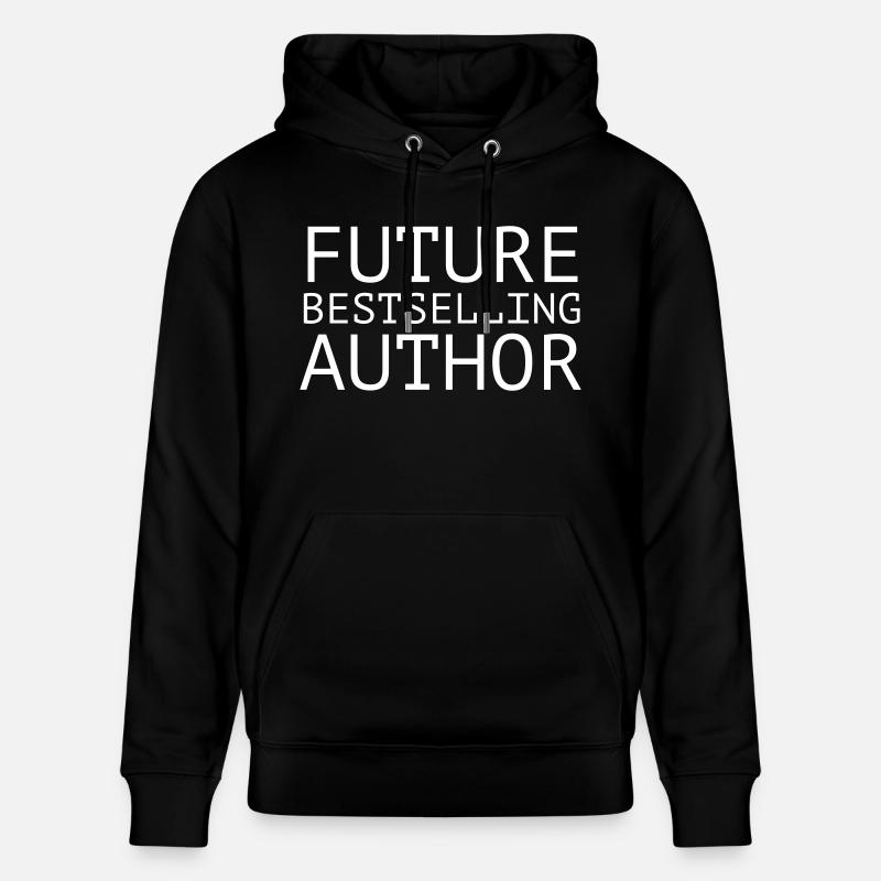 Future Bestselling Author - Sweat à capuche bio CRUISER Stanley/Stella Unisexe - noir