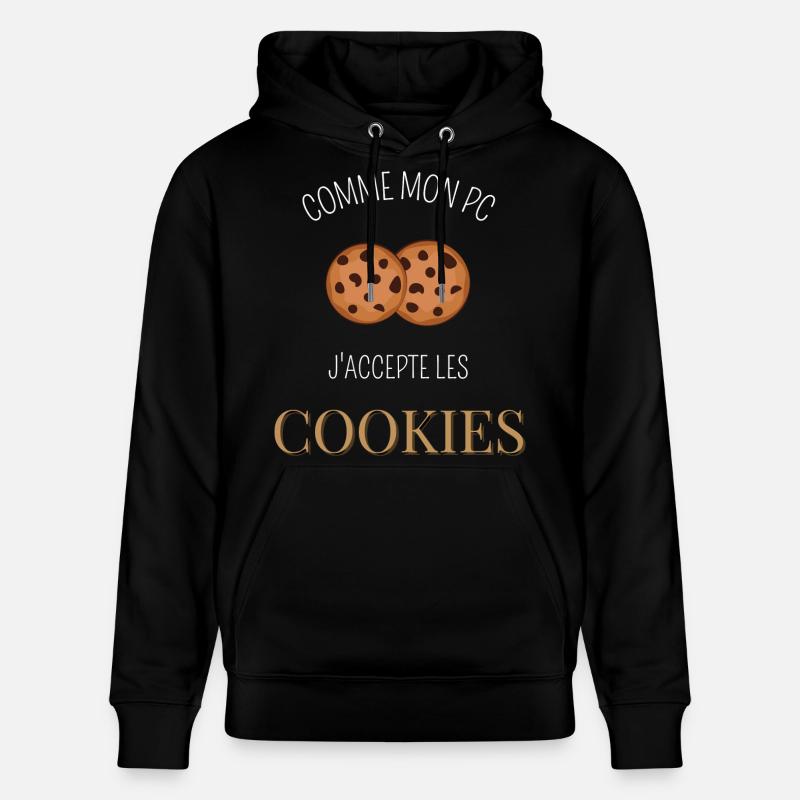 Comme mon pc j'accepte les cookies - Sweat à capuche bio CRUISER Stanley/Stella Unisexe - noir