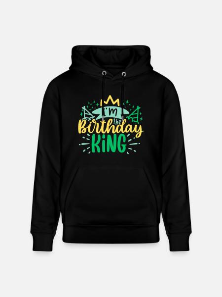 I'm the Birthday KING - Stanley/Stella CRUISER Unisex Organic Hoodie - black