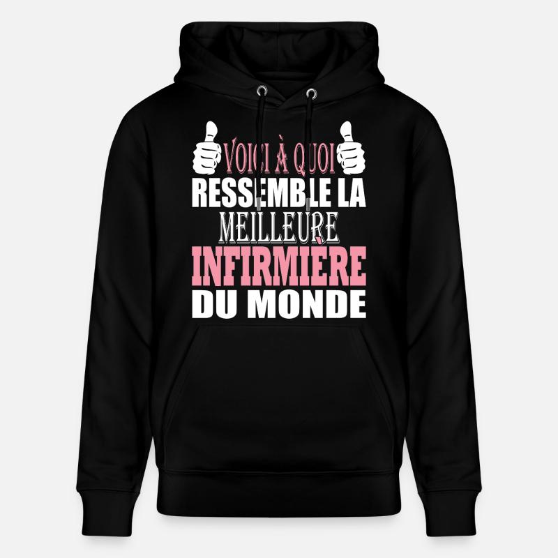 Cadeau rigolo infirmière - Meilleure infirmière - Sweat à capuche bio CRUISER Stanley/Stella Unisexe - noir