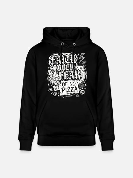 Faith Over Fear of No Pizza - Stanley/Stella CRUISER Unisex Organic Hoodie - black