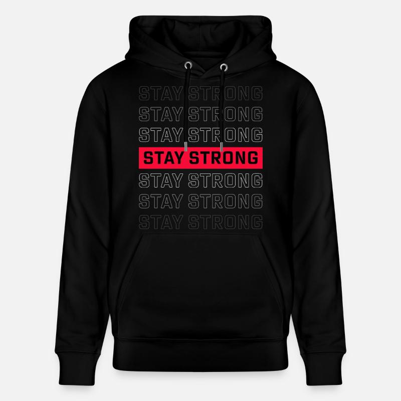 STAY STRONG – Starkes Statement Design - Stanley/Stella Unisex Bio-Hoodie CRUISER  - Schwarz