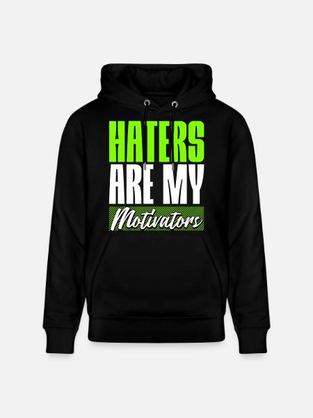 Haters are my Motivators - Stanley/Stella Unisex Bio-Hoodie CRUISER - Schwarz
