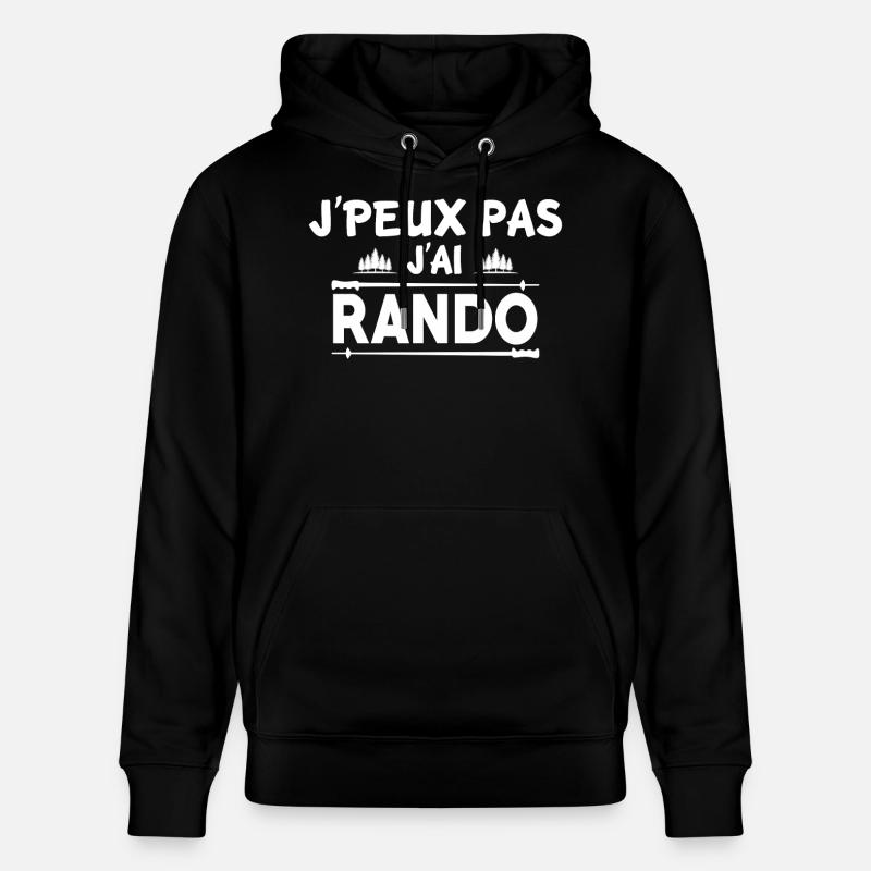 J'PEUX PAS J'AI RANDO - Sweat à capuche bio CRUISER Stanley/Stella Unisexe - noir