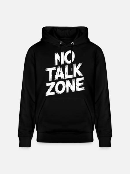 No Talk Zone - Stanley/Stella CRUISER Unisex Organic Hoodie - black