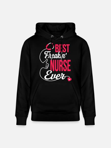 Best Freakin Nurse Ever - Stanley/Stella CRUISER Unisex Organic Hoodie - black