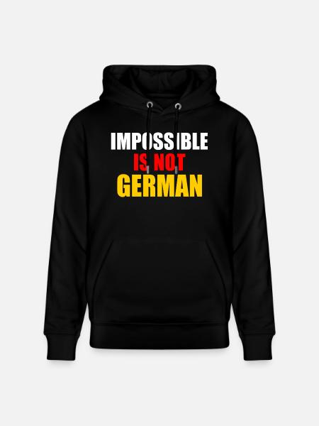 impossible is not german - germany - Stanley/Stella CRUISER Unisex Organic Hoodie - black