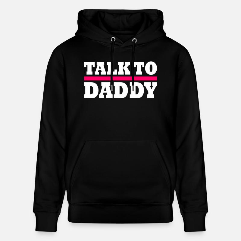 Talk to daddy - Stanley/Stella Unisex Bio-Hoodie CRUISER  - Schwarz