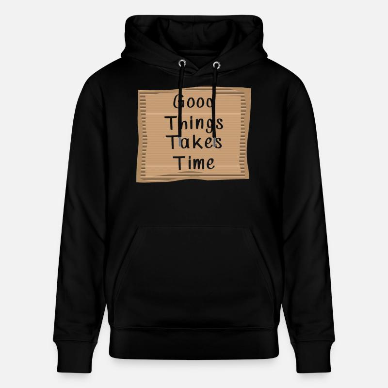 Good things take Time - Stanley/Stella Unisex Bio-Hoodie CRUISER  - Schwarz
