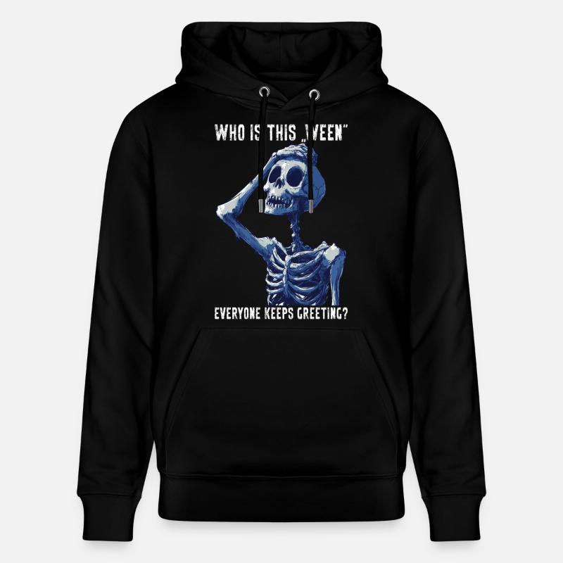 Halloween drôle squelette meme cadeau effrayant - Sweat à capuche bio CRUISER Stanley/Stella Unisexe - noir