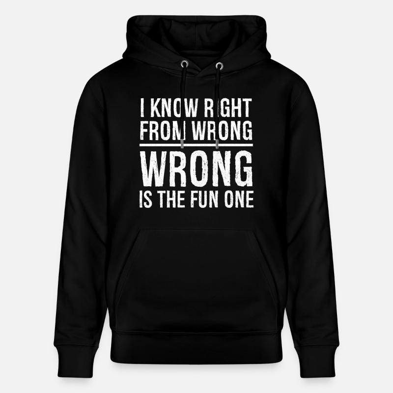 I know right from wrong - Stanley/Stella Unisex Bio-Hoodie CRUISER - Schwarz