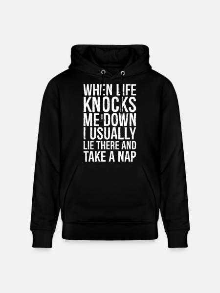 when life knocks me down I usually lie there - Stanley/Stella CRUISER Unisex Organic Hoodie - black