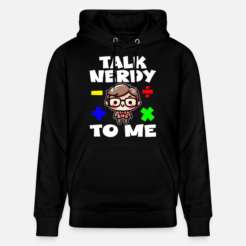 TALK NERDY TO ME - TEACHET GIFT - Sweat à capuche bio CRUISER Stanley/Stella Unisexe - noir