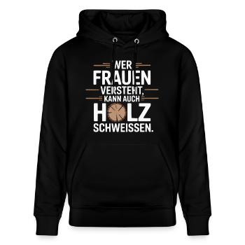Wer Frauen versteht Holz schweißen - Stanley/Stella Unisex Bio-Hoodie CRUISER  - Schwarz - Vorne - Alina (178cm) & Michal (187cm)