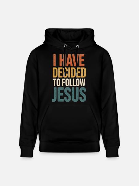 I've decided to follow Jesus - Stanley/Stella CRUISER Unisex Organic Hoodie - black
