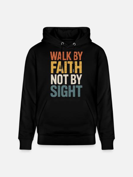 walk by faith not by sight - Stanley/Stella CRUISER Unisex Organic Hoodie - black