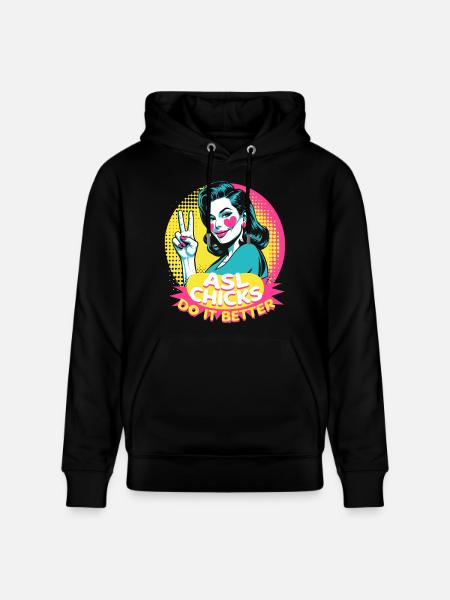 ASL Sign Language Interpreter ASL Chicks - Stanley/Stella CRUISER Unisex Organic Hoodie - black
