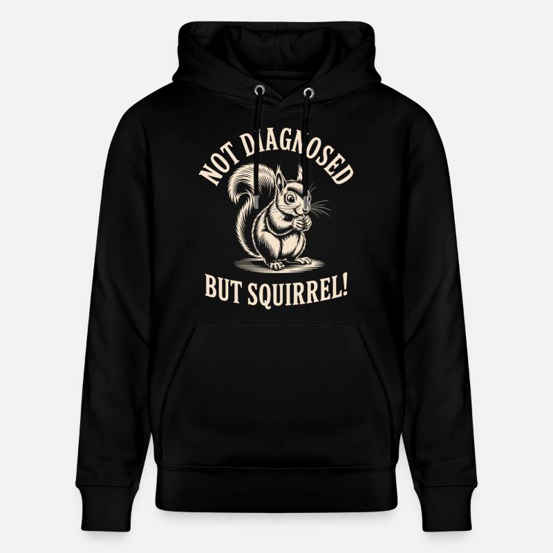 Nicht diagnostiziert, aber Eichhörnchen! - Stanley/Stella Unisex Bio-Hoodie CRUISER  - Schwarz