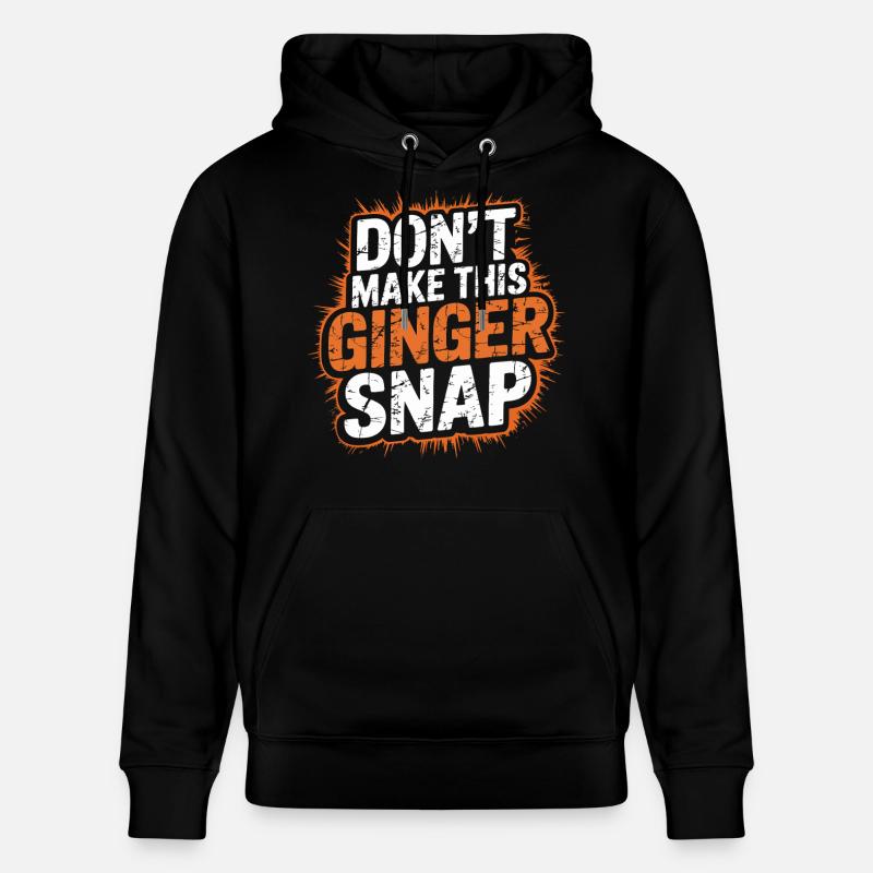 Don't Make This Ginger Snap - Stanley/Stella Unisex Bio-Hoodie CRUISER  - Schwarz