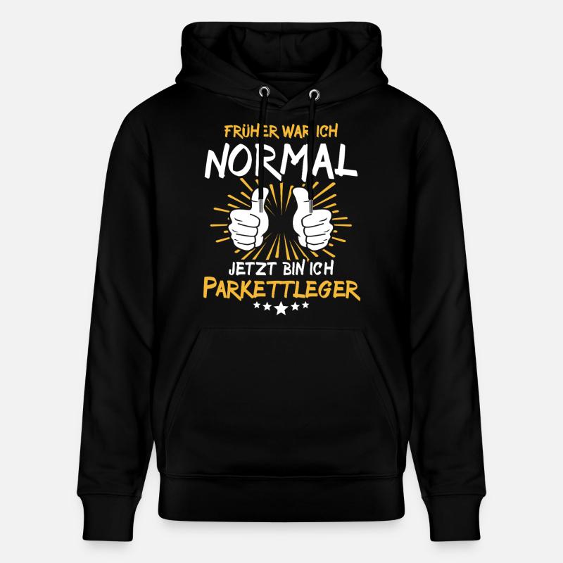 Parkettleger Spruch - Stanley/Stella Unisex Bio-Hoodie CRUISER  - Schwarz