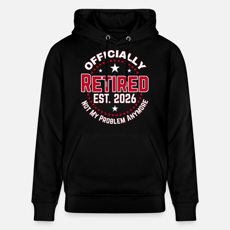 Funny Retired 2026 OFFICIALLY RETIRED 2026 - Sweat à capuche bio CRUISER Stanley/Stella Unisexe - noir
