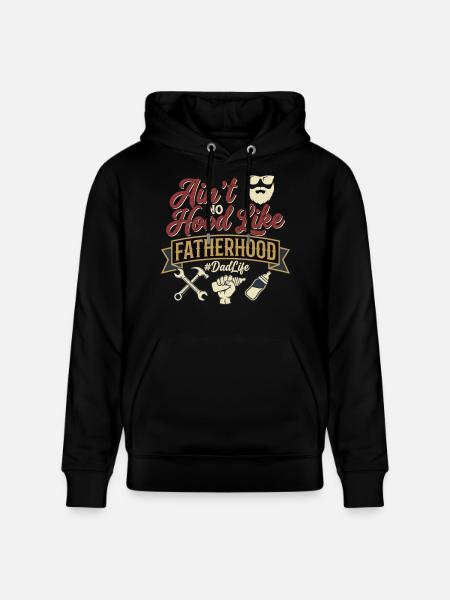 Fatherhood Dad Life Dad Saying - Stanley/Stella CRUISER Unisex Organic Hoodie - black
