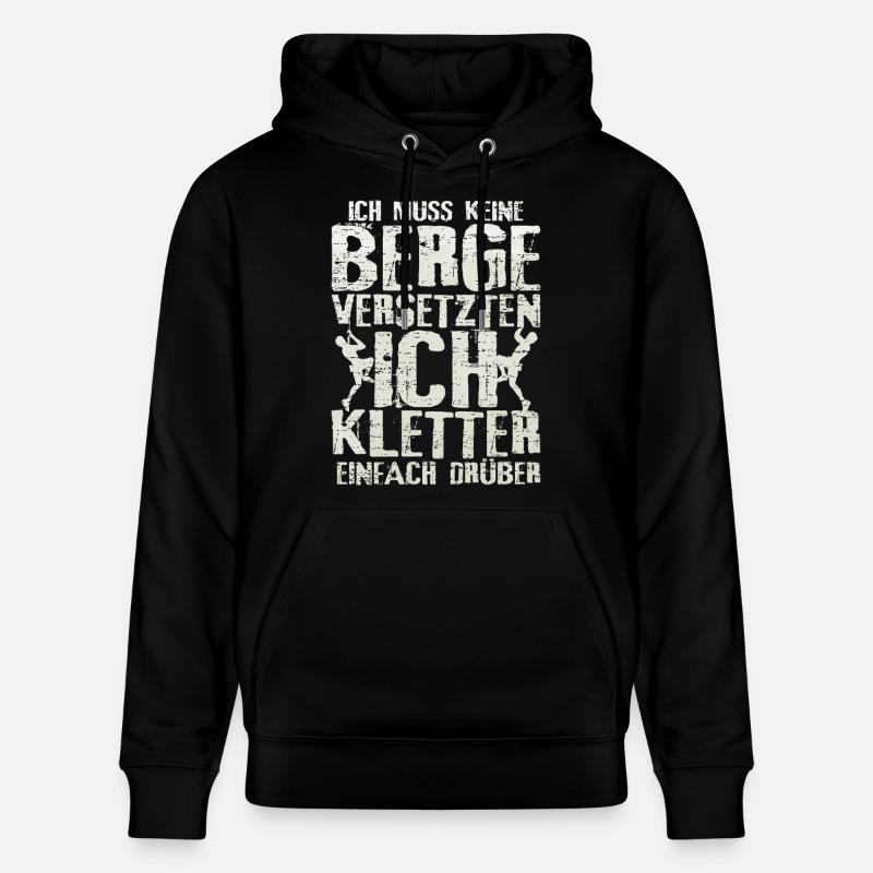 Klettern berg versetzten spruch geschenkidee - Stanley/Stella Unisex Bio-Hoodie CRUISER  - Schwarz