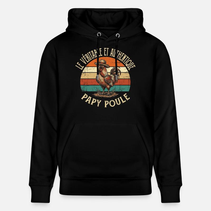 Véritable Et Authentique Papy Poule - Sweat à capuche bio CRUISER Stanley/Stella Unisexe - noir