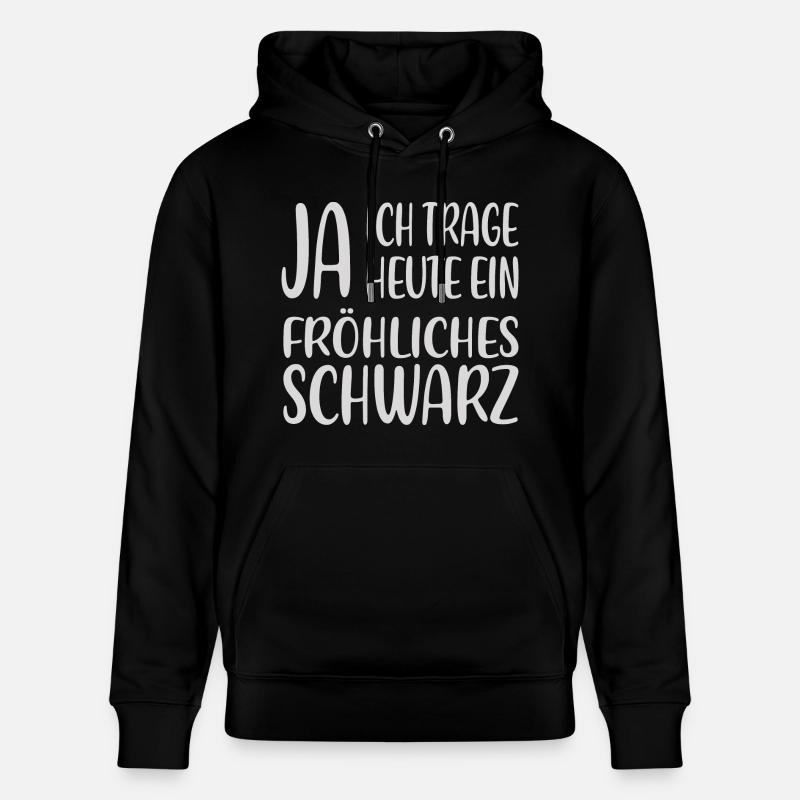 Fröhliches Schwarz – Statementshirt - Stanley/Stella Unisex Bio-Hoodie CRUISER - Schwarz