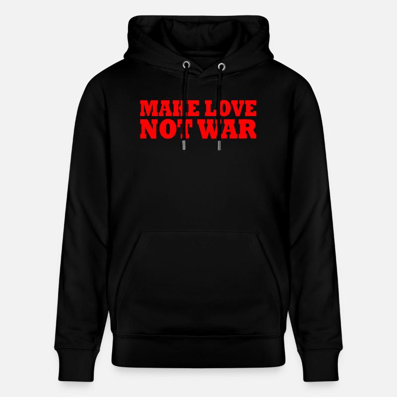 Make love not war - Sweat à capuche bio CRUISER Stanley/Stella Unisexe - noir