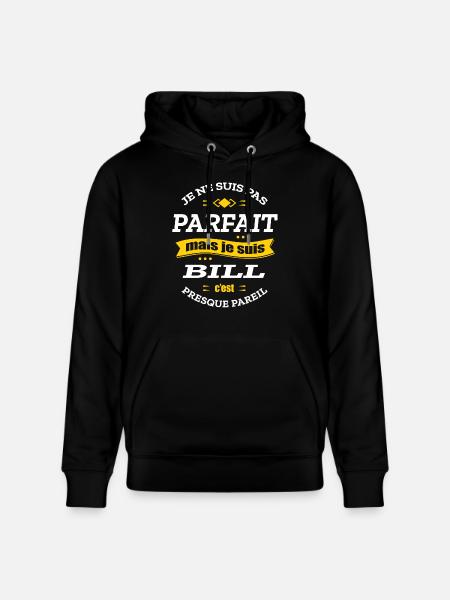 BILL PARFAIT - PRENOM BILL - Sweat à capuche bio CRUISER Stanley/Stella Unisexe - noir