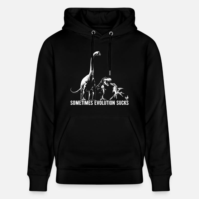 Sometimes Evolution sucks - Dinosaurier - Huhn - Stanley/Stella Unisex Bio-Hoodie CRUISER  - Schwarz